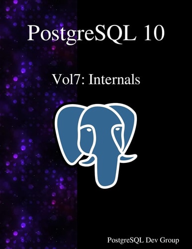 PostgreSQL 10 Vol7 Internals