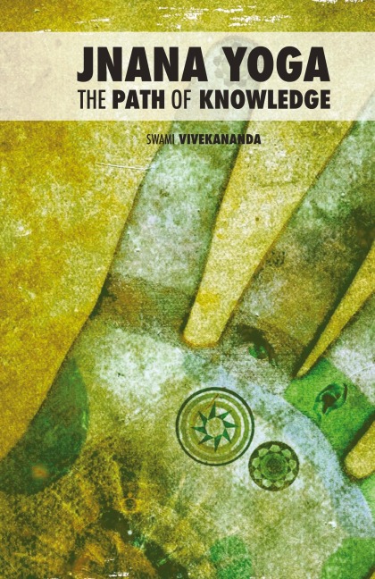 Jnana Yoga: The Path of Knowledge