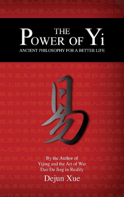 The Power of Yi: Ancient Philosophy for a Better Life