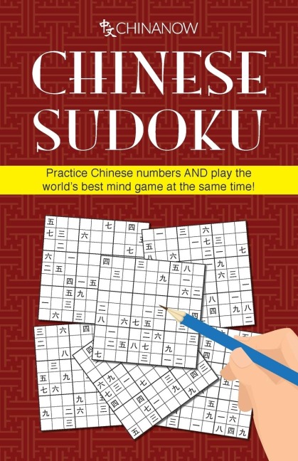 Chinese Sudoku: Practice Chinese numbers AND play the worlds best mind game at the same time!
