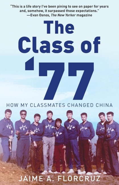 The Class of 77: How My Classmates Changed China