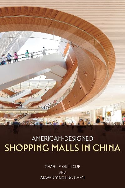 American-Designed Shopping Malls in China