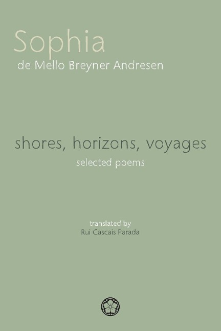 shores, horizons, voyages: selected poems