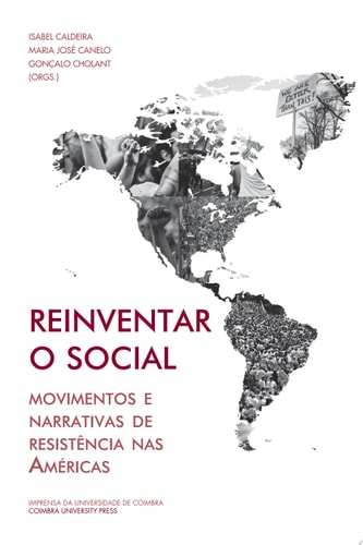 Reinventar o social Movimentos e narrativas de resistência nas Américas