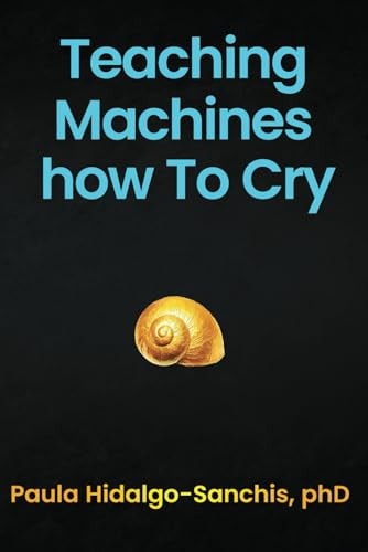 Teaching Machines how To Cry