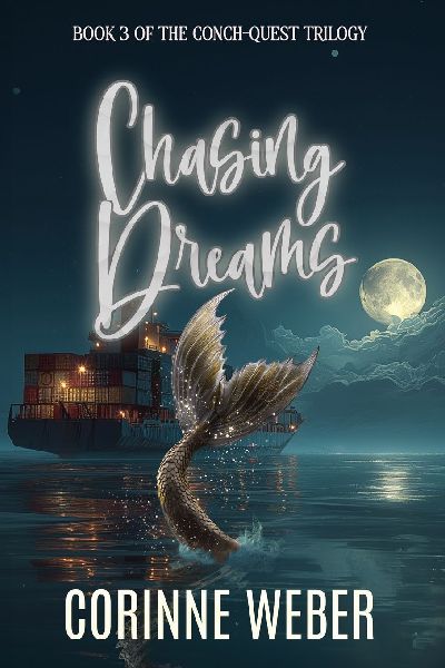 Chasing Dreams: Book Three of the Conch-quest Trilogy
