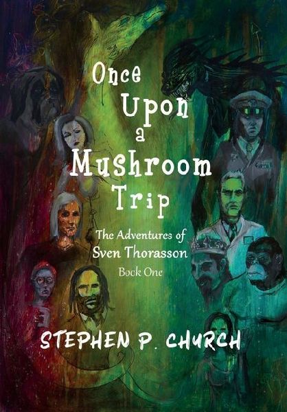 Once Upon a Mushroom Trip: The Adventures of Sven Thorasson