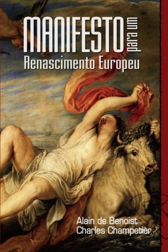 Manifesto Para Um Renascimento Europeu