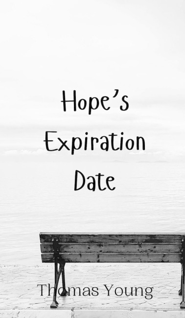 Hopes Expiration Date