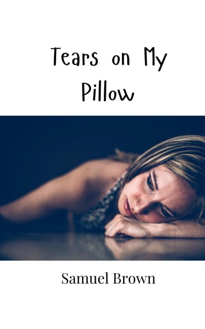 Tears on My Pillow
