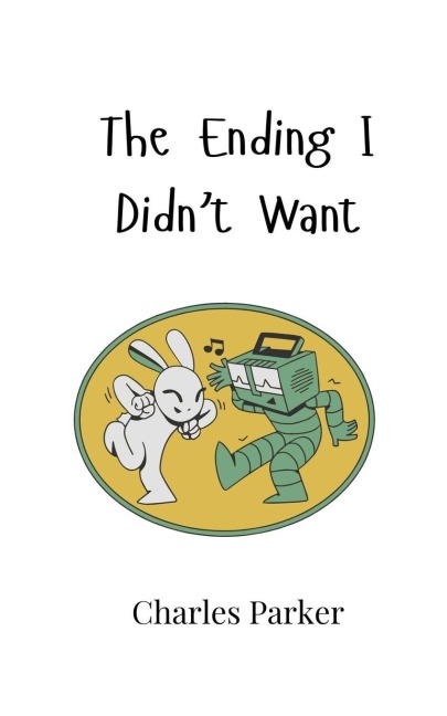 The Ending I Didnt Want
