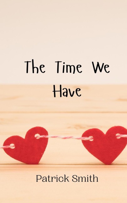 The Time We Have