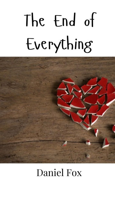 The End of Everything