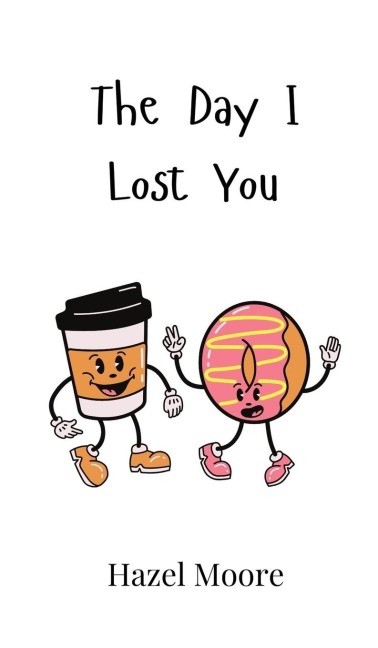 The Day I Lost You