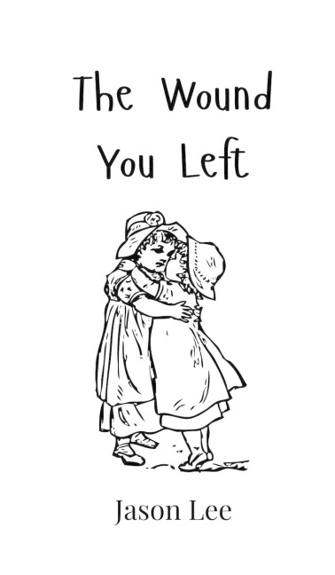 The Wound You Left