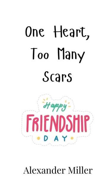One Heart, Too Many Scars