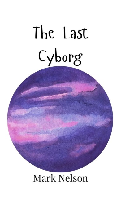 The Last Cyborg