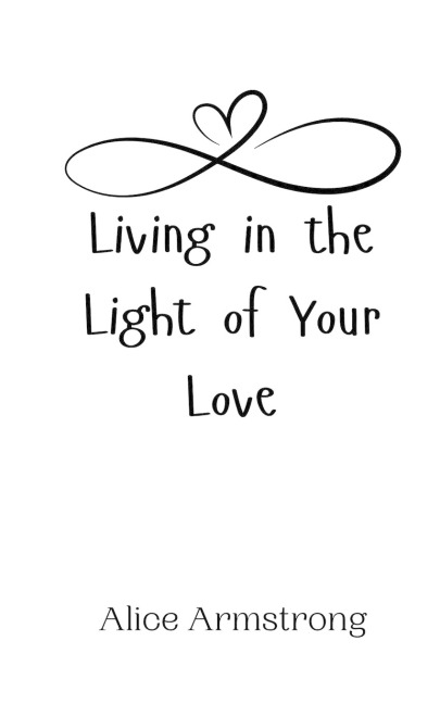 Living in the Light of Your Love