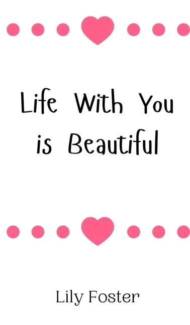 Life With You is Beautiful