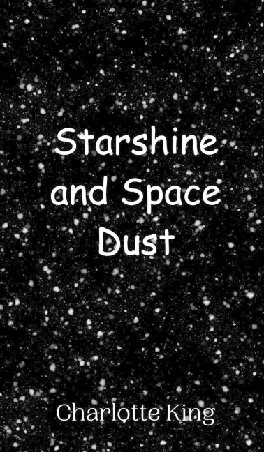 Starshine and Space Dust