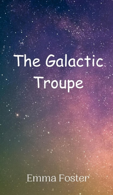 The Galactic Troupe