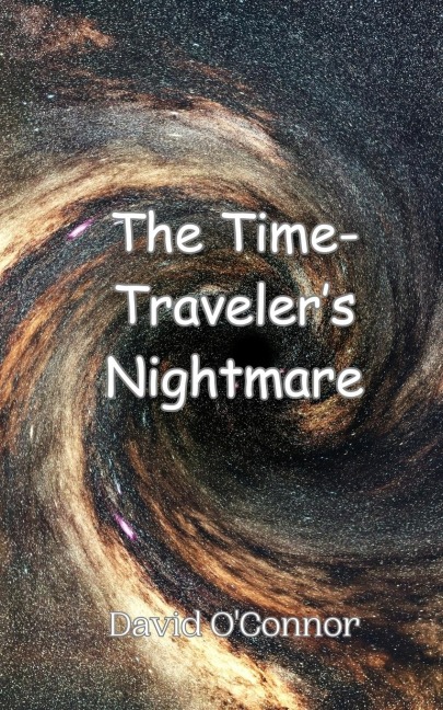 The Time-Travelers Nightmare