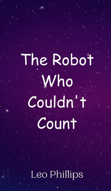 The Robot Who Couldnt Count