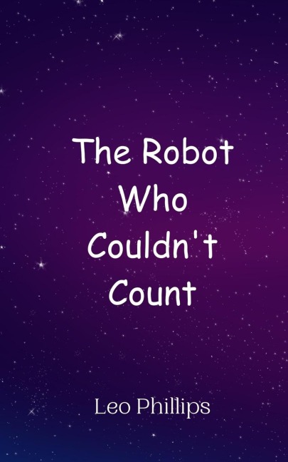 The Robot Who Couldnt Count