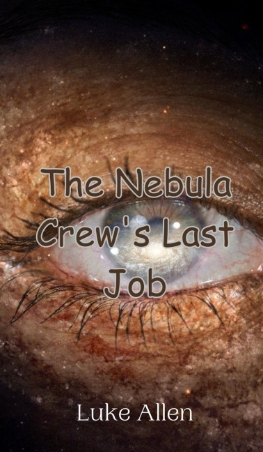 The Nebula Crews Last Job