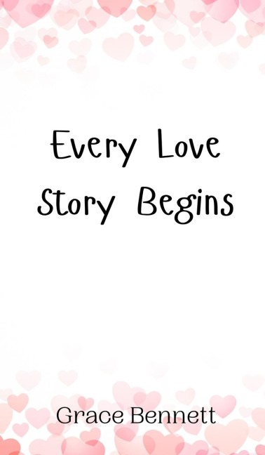 Every Love Story Begins