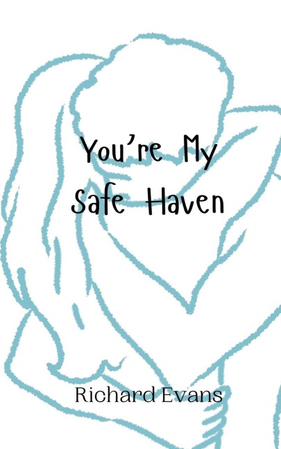 Youre My Safe Haven