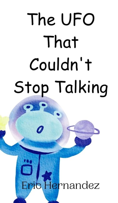 The UFO That Couldnt Stop Talking