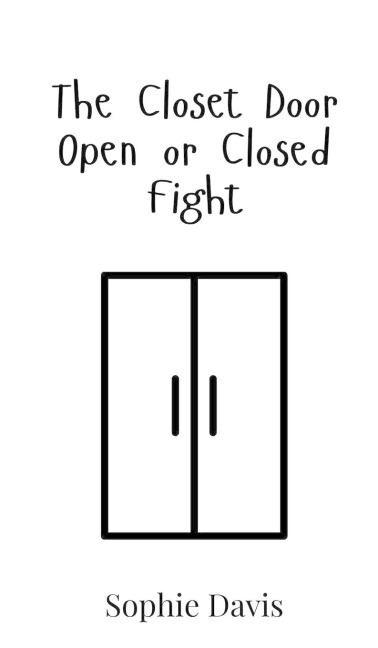 The Closet Door Open or Closed Fight