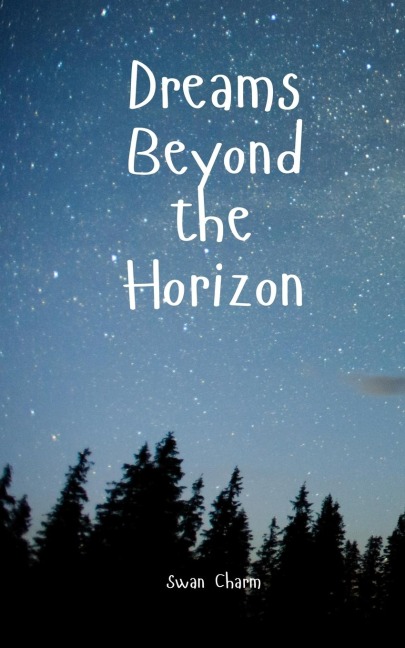 Dreams Beyond the Horizon