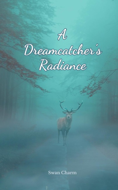 A Dreamcatchers Radiance