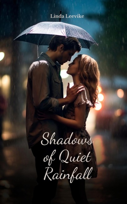 Shadows of Quiet Rainfall