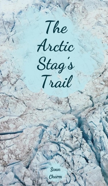 The Arctic Stags Trail