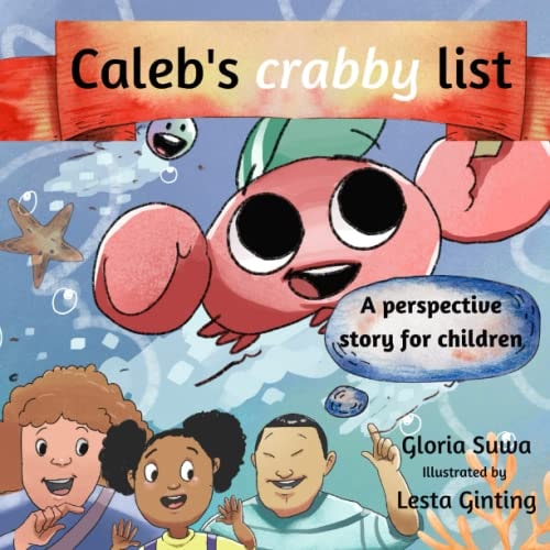Caleb's Crabby List A Perspective Story for Children