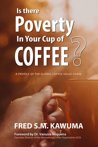 Is There Poverty in Your Cup of Coffee? An Overview of the Global Coffee Value Chain