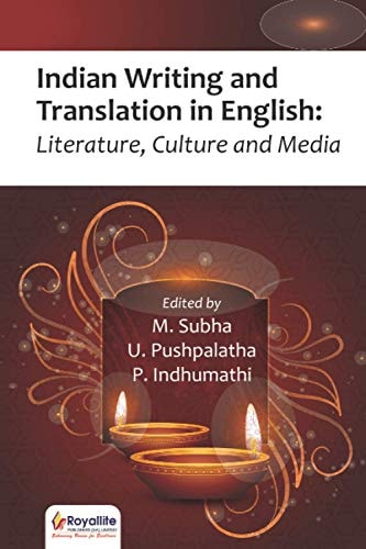 Indian Writing and Translation in English Literature, Culture and Media