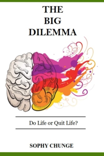 The Big Dilemma Do Life Or Quit Life?