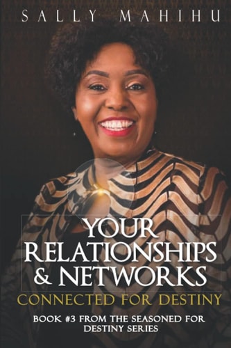 Your Relationships and Networks Connected for Destiny