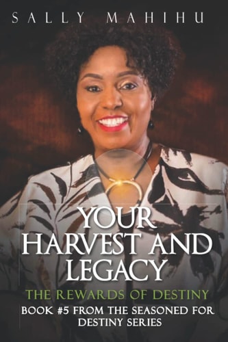Your Harvests and Legacy The Rewards of Destiny