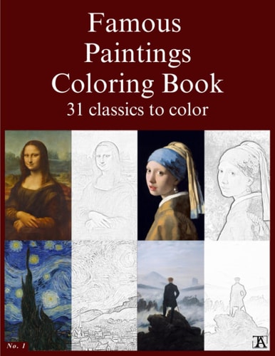Famous Paintings Coloring Book 31 Classics to Color.
