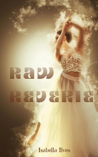 Raw Reverie