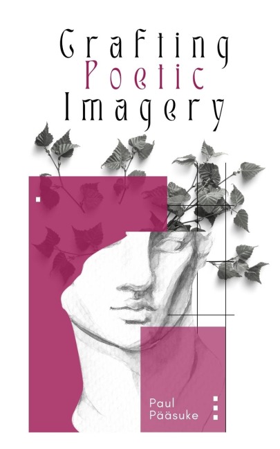 Crafting Poetic Imagery