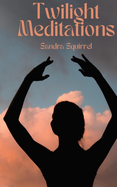 Twilight Meditations