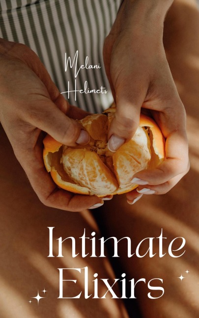 Intimate Elixirs