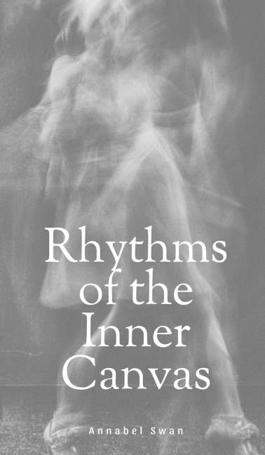 Rhythms of the Inner Canvas