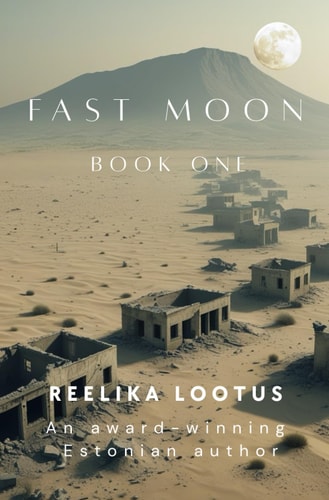 Fast Moon: Book One of the Fast Moon Dystopian Series